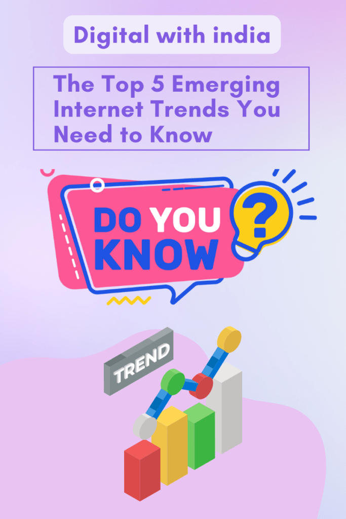 The Top 5 Emerging Internet Trends You Need to Know